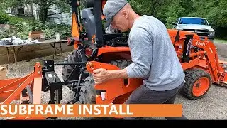 143 - Kubota BH77 Backhoe Subframe Install