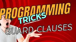 Guard Clauses in Programming Logic