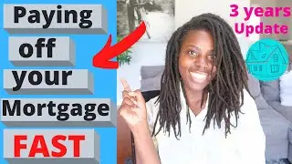 How to pay off your Mortgage in 3 Years! I did it at the age of 40!