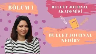 Bullet Journal Akademisi Başlıyor! Ajandamızı adım adım birlikte yapıyoruz!