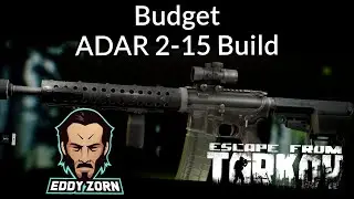 Amazing BUDGET ADAR 2-15 Build and Raid - Escape From Tarkov
