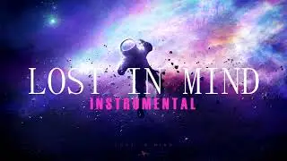 🔥 Lost In Mind 🔥 Instrumental 2020 Free 🤑
