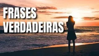 FRASES VERDADEIRAS