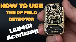 LAB401 academy - How to use the RF field detector ?