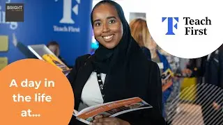 A Day in the Life at Teach First | Bright Network