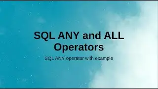 SQL :  Basics | SQL ANY Operator | ANY Operator | ANY