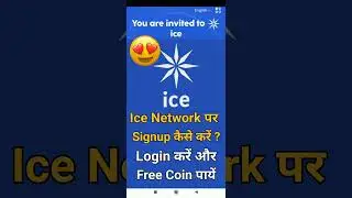 Ice Coin / How to signup on Ice network / Ice Network login
