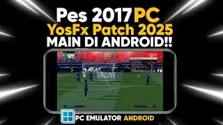 Pes 2017 Yosfx Patch 2025 Pc Emulator Android Gameplay - Winlator