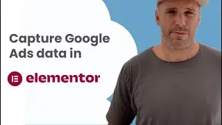 Track Google Ads in Elementor Forms