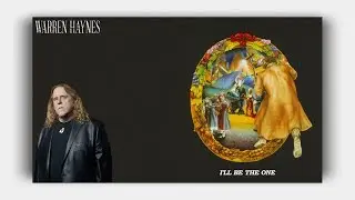 Warren Haynes - I'll Be The One (Acoustic) Lyrics