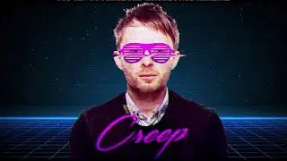 Creep (Radiohead synthwave/cyberpunk 80s remix)