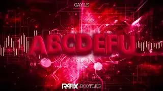 GAYLE - abcdefu (RafiX Bootleg 2022)