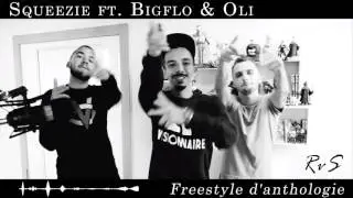 SQUEEZIE ft. Bigflo & Oli - Freestyle d'anthologie (Audio)