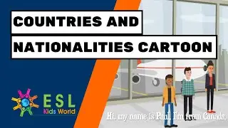 Countries and Nationalities Cartoon | Where are you from?