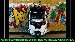 White😍 Modified Three Wheel Matara 2021