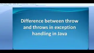 Difference between throw and throws in exception handling in Java.