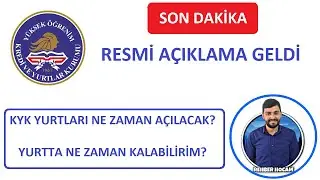 RESMİ AÇIKLAMA!KYK YURTLARI NE ZAMAN AÇILACAK?YURTLARA NE ZAMAN GİDİLMELİ?YURTLAR NE ZAMAN AÇILACAK?