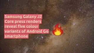SAMSUNG Galaxy J2 Core Press Renders Revals 5 Colours Varient Of Android Go