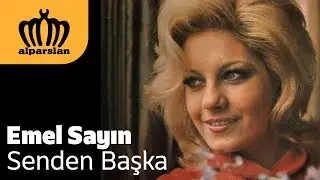 EMEL SAYIN - SENDEN BAŞKA