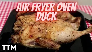 How to Cook a Duck in the Air Fryer Oven ~ Easy Cooking