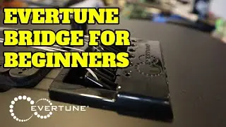 Evertune Guitar Bridge Set Up for Beginners