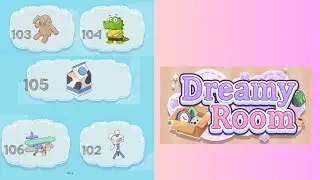 Dreamy Room (NEW UPDATE) | Game Walkthrough Levels 102 to 106
