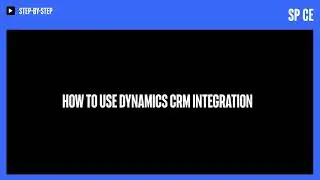 Tutorial: How to use the Dynamics CRM and SP_CE integration