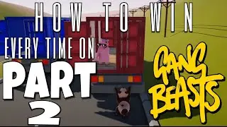 How to Win Every Time on Gang Beast (Part 2)