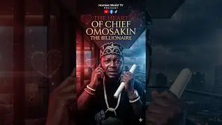 THE HEART OF CHIEF OMOSAKIN 