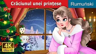 Crăciunul unei prințese | A Princess Christmas in Romanian | 