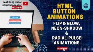 HTML AND CSS WIZARDRY: CREATE FLIP & GLOW, NEON SHADOW, AND RADIAL BUTTON ANIMATIONS