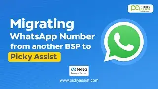 Porting WhatsApp number form another BSP to Picky Assist