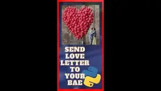 MAKE A GIRLFRIEND | Python Tutorial For Beginners | Love Letter | #shorts #love #trending