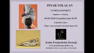 Tanrı Kadınken-Pınar Yolaçan 06.03.2024