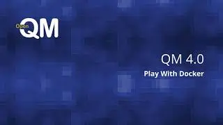 OpenQM Tutorial - Play With Docker