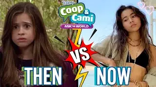 Coop & Cami Ask the World || Girls Then and Now||🔥 Before And After 🔥