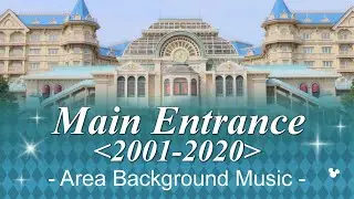 Main Entrance 2021-2020 - Area Background Music | at Tokyo Disneyland
