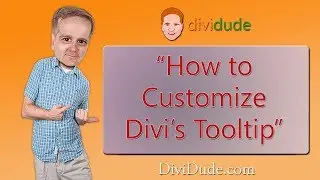 How to Customize Divi's Tooltip - Divi Tutorial