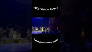 90'lar Grubu Konseri - Reyhan Karaca & Metin Özülkü