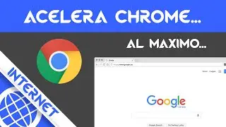 COMO ACELERAR GOOGLE CHROME AL 100% #2 | A-1702 FT. TUTOSPEPE117