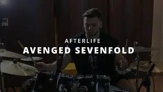 Avenged Sevenfold - Afterlife [Drum Cover]