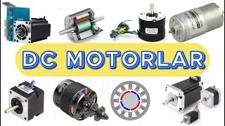 DC Motorlar: Farklı Türler ve Uygulama Alanları   