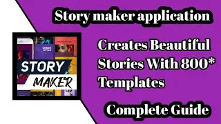 How To Create stories by Using Story maker application 2022