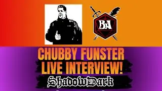 Chubby Funster ShadowDark Interview