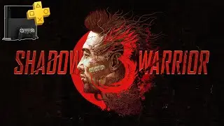 Shadow Warrior 3 - Gameplay PS4 [PS Plus] [HD 1080p]