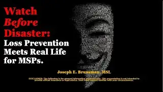Watch Before Disaster: Loss Prevention Meets Real Life for MSPs