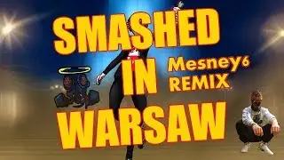 uamee - SMASHED IN WARSAW [Mesney6 Lyrics Remix]