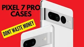 My New Cases for PIXEL 7 PRO. BE SENSIBLE
