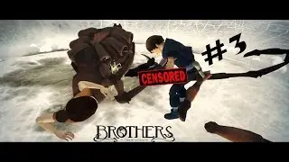 SPIDER BABE (GONE SEXUAL)... -Brothers : A Tale Of Two Sons (FULL GAMEPLAY) #3