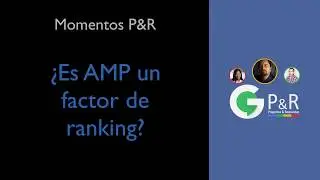 ¿Es amp un factor de ranking?